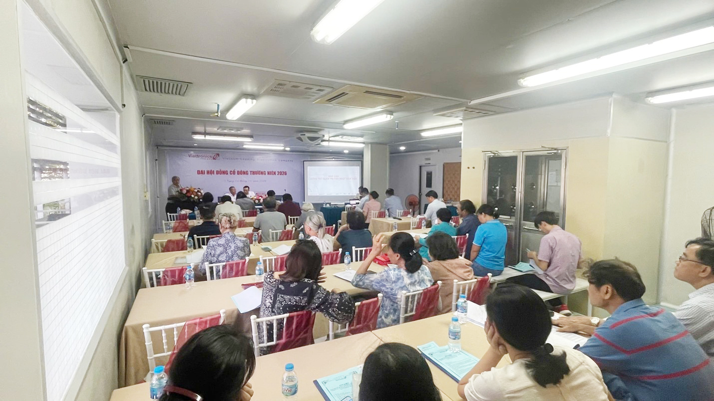 VIETTRONICS THỦ ĐỨC TỔ CHỨC THÀNH CÔNG ĐẠI HỘI CỔ ĐÔNG THƯỜNG NIÊN 2026 – BƯỚC NGOẶT QUAN TRỌNG TRONG CHIẾN LƯỢC PHÁT TRIỂN